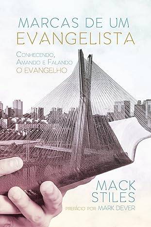 Marcas de um Evangelista - Mack Stiles